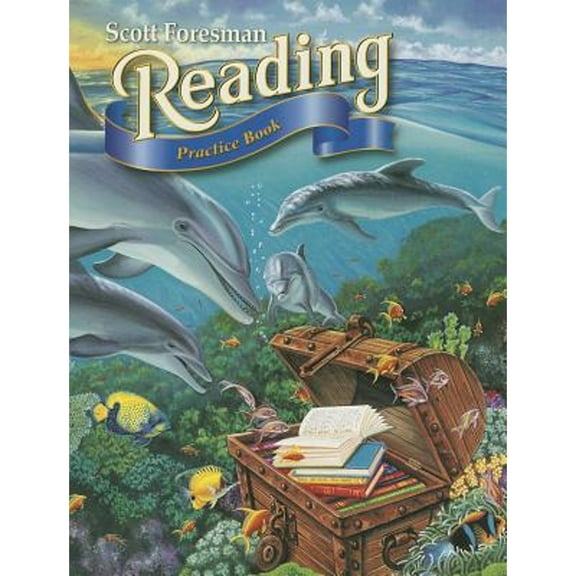 Scott Foresman Reading: Grade 6: Practice Book