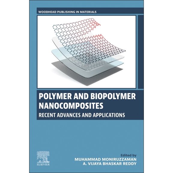 Woodhead Publishing in Materials Polymer and Biopolymer Nanocomposites: Recent Advances and Applications, (Paperback)