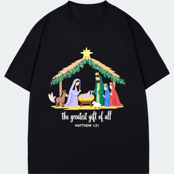 Christmas T Shirt Black Nativity Scene With Mary Joseph Baby Jesus Wise Men And Animals The Greatest Gift Of All Matthew 121 Christmas Holiday Wear