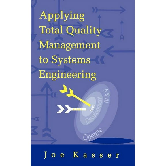 Artech House Professional Development & Technology Management Library: Applying Total Quality Management to Systems Engineering (Hardcover)