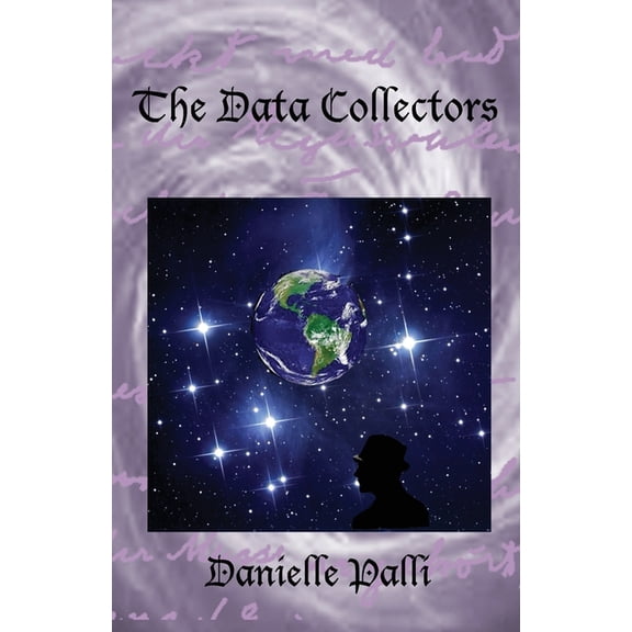 The Data Collectors Trilogy The Data Collectors, Book ONE, (Paperback)
