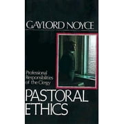 Pastoral Ethics : Professional Responsibilities of the Clergy