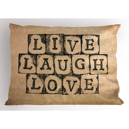 Live Laugh Love Pillow Sham Black Alphabet Stamps On Aged Grungy