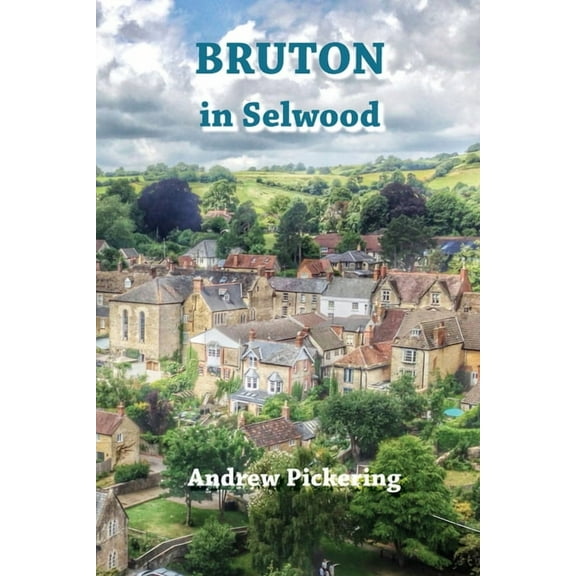 Bruton in Selwood (Paperback)