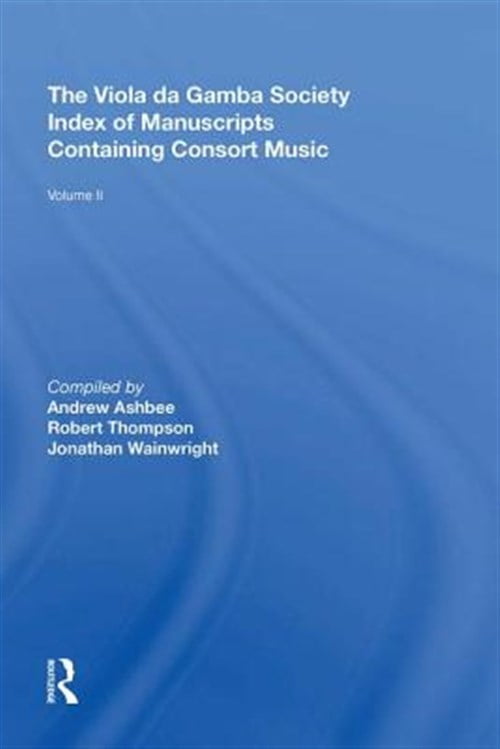 Pre-Owned The Viola Da Gamba Society Index of Manuscripts Containing Consort Music: Volume II, (Hardcover)