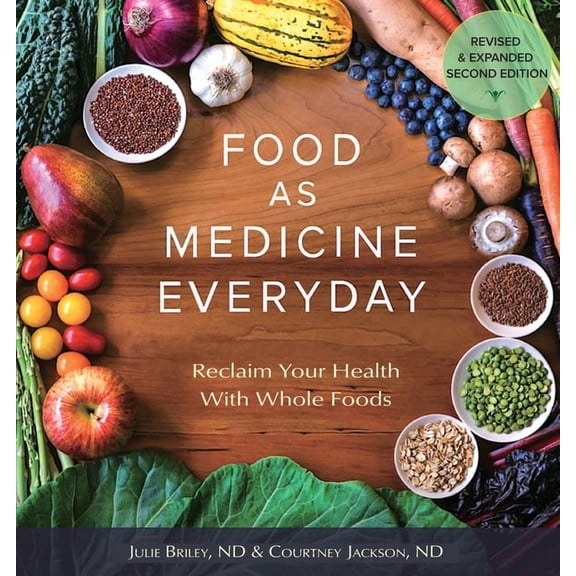Food As Medicine Everyday: Reclaim Your Health With Whole Foods, (Paperback)