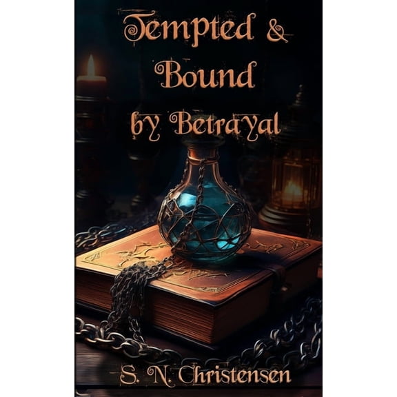 Tempted and Bound by Betrayal, (Paperback)
