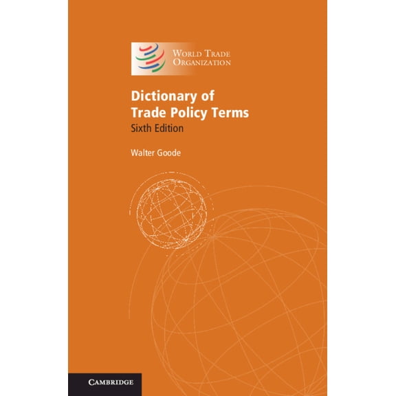 Dictionary of Trade Policy Terms, (Hardcover)