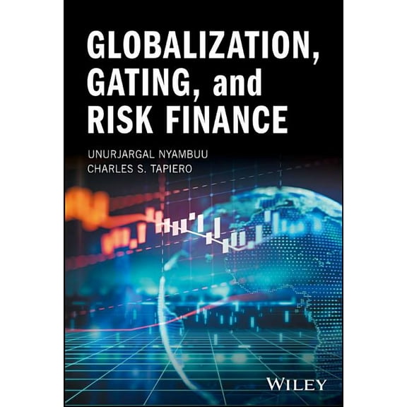 Globalization, Gating, and Risk Finance (Hardcover)