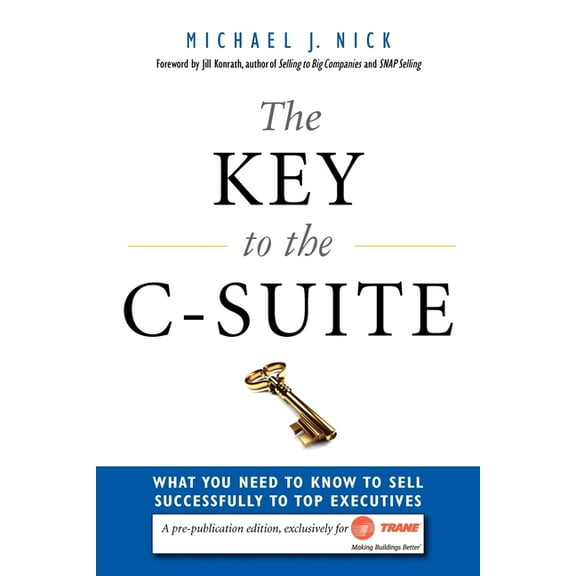The Key to the C-Suite, (Paperback)