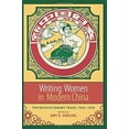 thumbnail image 2 of Weatherhead Books on Asia Writing Women in Modern China: The Revolutionary Years, 1936-1976, (Paperback), 2 of 4