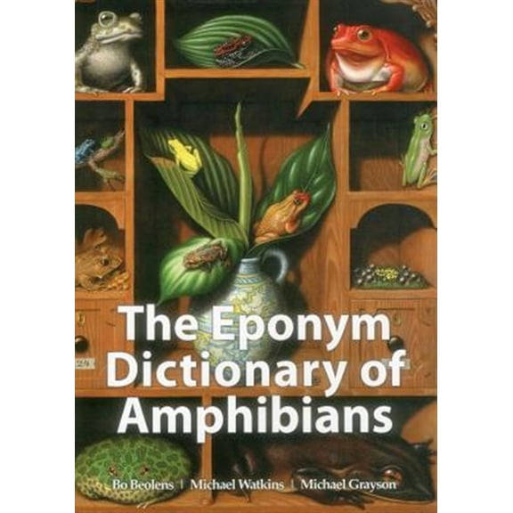 Pre-Owned The Eponym Dictionary of Amphibians (Edition 1) (Hardcover)