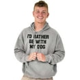 thumbnail image 5 of Id Rather Be With Dog Sarcastic Pet Hoodie Sweatshirt Women Men Brisco Brands X, 5 of 6