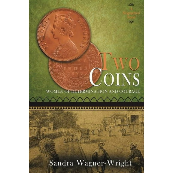 Women of Determination and Courage Two Coins: A Biographical Novel, Book 2, (Paperback)