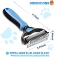 thumbnail image 6 of 2026 New Double-Sided Deshedding Dematting Tool, Undercoat Rake for Dogs & Cats, Extra-Wide Dog Grooming Brush & Deshedder Comb for Long Hair (Blue), 6 of 7