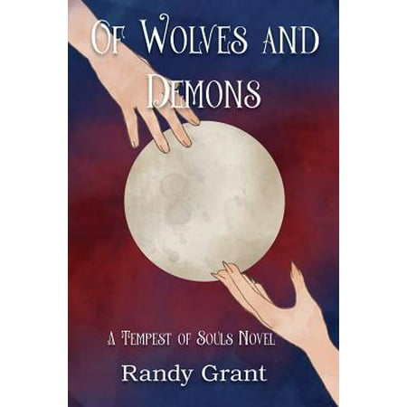 Of Wolves and Demons : A Tempest of Souls Novel (Best Armor Demon Souls)