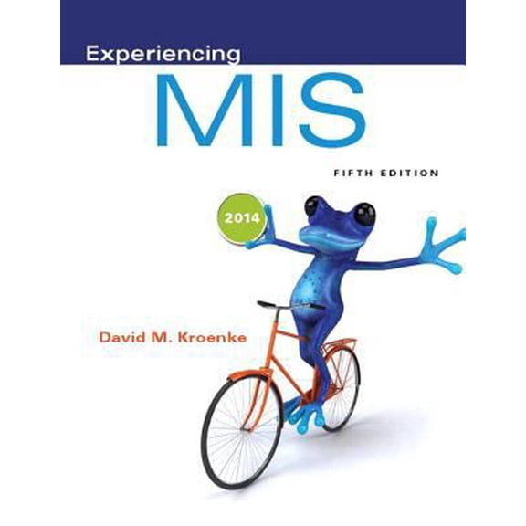 Pre-Owned Experiencing MIS (5th Edition) (Paperback) 0133517047 9780133517040