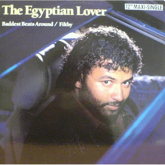 The Egyptian Lover ‎– Baddest Beats Around / Filthy (12" Maxi- Single) (Vinyl)