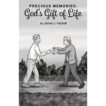 Precious Memories: God's Gift of Life (Paperback)