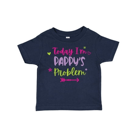 

Inktastic Child Funny Today Im Pappys Problem Girls Toddler T-Shirt