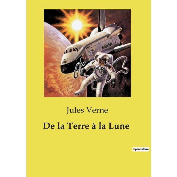 De la Terre à la Lune, (Paperback)