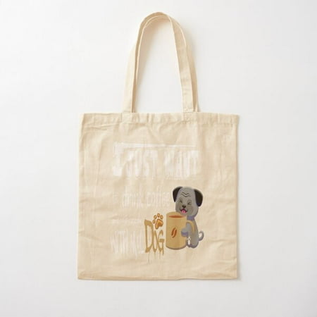 I Just Want To Drink Coffee And Snuggle With My Dog T-Shirt For Women Funny Dog Mom Men Cotton Tote Bag Canvas Tote Bag  Family Gift For Mother  Her