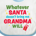 thumbnail image 4 of Inktastic Christmas Whatever Santa Doesn't Bring Me Grandma Will Boys or Girls Baby Bib, 4 of 4