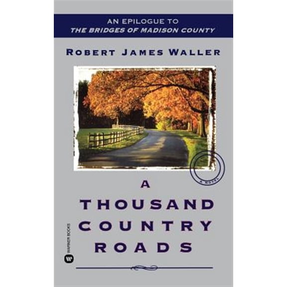Pre-Owned A Thousand Country Roads (Paperback) 0446613061 9780446613064