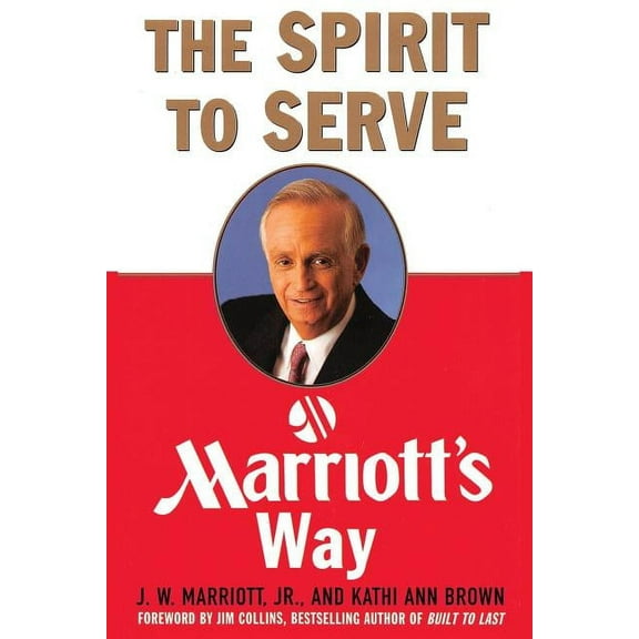 The Spirit to Serve Marriott's Way