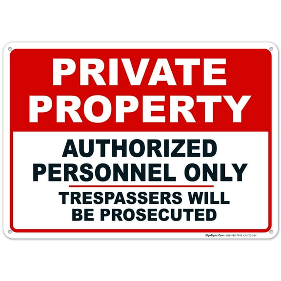 Private Property No Trespassing Sign, Authorized Personnel Only Sign,
