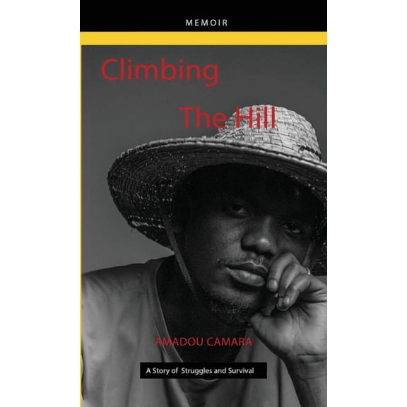 Climbing The Hill, (Hardcover)