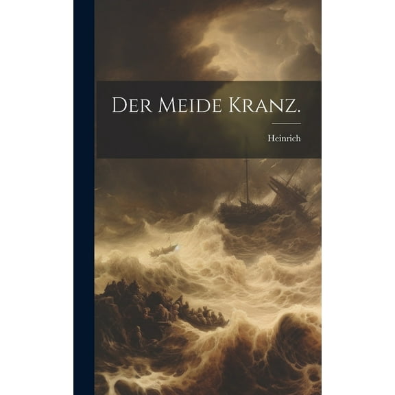 Der Meide Kranz. (Hardcover)