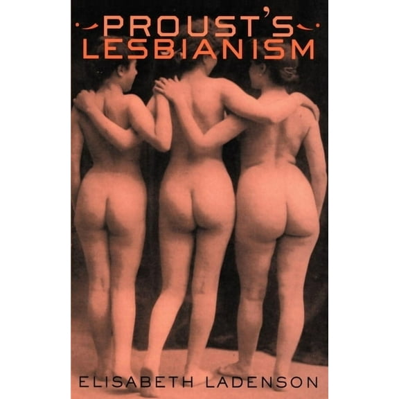 Proust's Lesbianism, (Paperback)