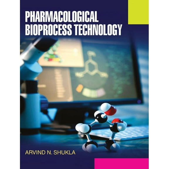 Pharmacological Bioprocess Technology, (Hardcover)