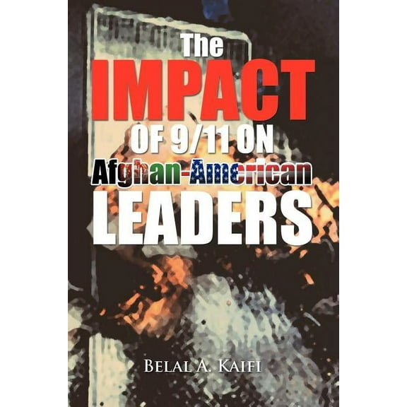 The Impact of 9/11 on Afghan-American Leaders (Paperback)