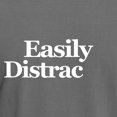 thumbnail image 3 of CafePress - Easily Distracted T Shirt - Mens Comfort Colors® Shirt, 3 of 5
