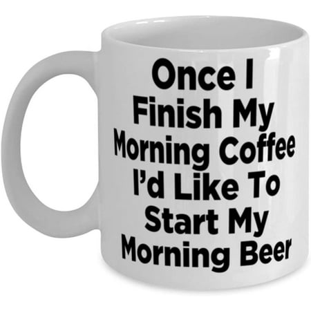 

Coffee Beer Lover Mug Once I Finish My Morning … Classic Ceramic Cup