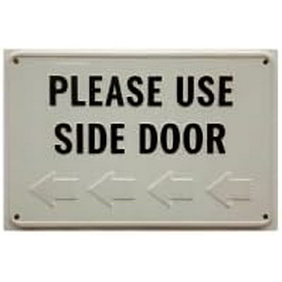 Please Use Side Door Signs Composite Signs 8"x12" For Outdoor & Indoor