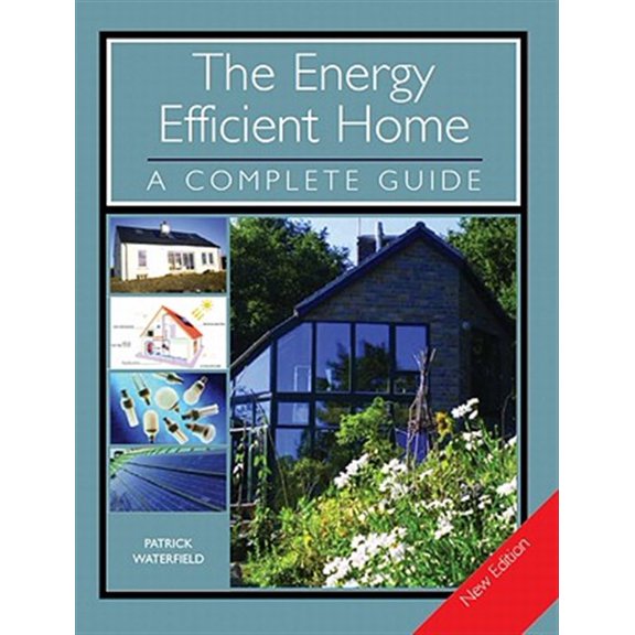 Pre-Owned The Energy Efficient Home : A Complete Guide (Paperback)