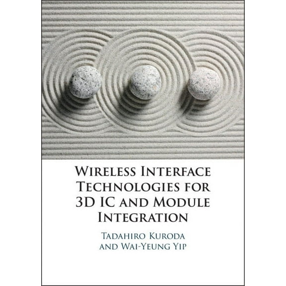 Wireless Interface Technologies for 3D IC and Module Integration, (Hardcover)