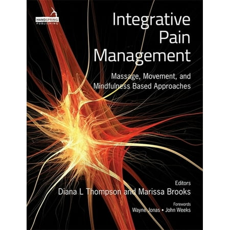 UPC: 9781909141261 | Integrative Pain Management : Massage  Movement  and Mindfulness Based Approaches (Paperback)