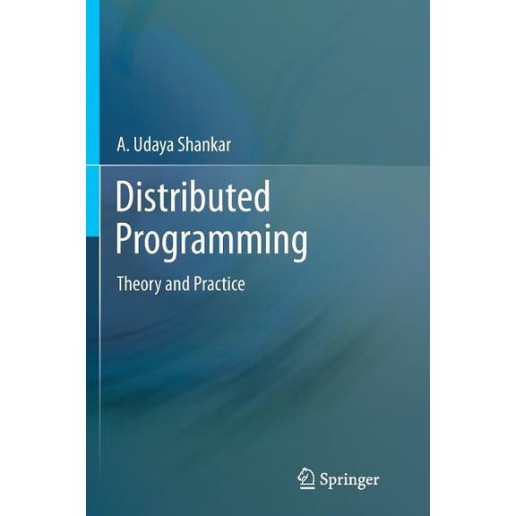 Distributed Programming: Theory and Practice, (Paperback)