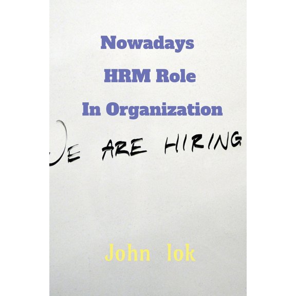 Nowadays HRM Role In Organization, (Paperback)