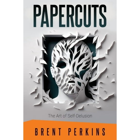 Papercuts: The Art of Self-Delusion, (Paperback)