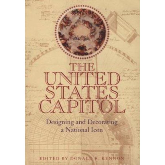 Pre-Owned The United States Capitol: Designing and Decorating a National Icon (Paperback) 0821413023 9780821413029