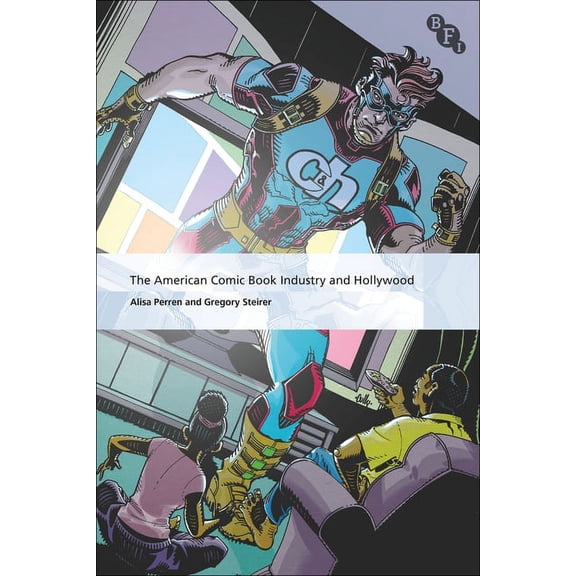 International Screen Industries: The American Comic Book Industry and Hollywood (Hardcover)