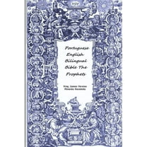 Portuguese English Bilingual Bible The Prophets, (Paperback)