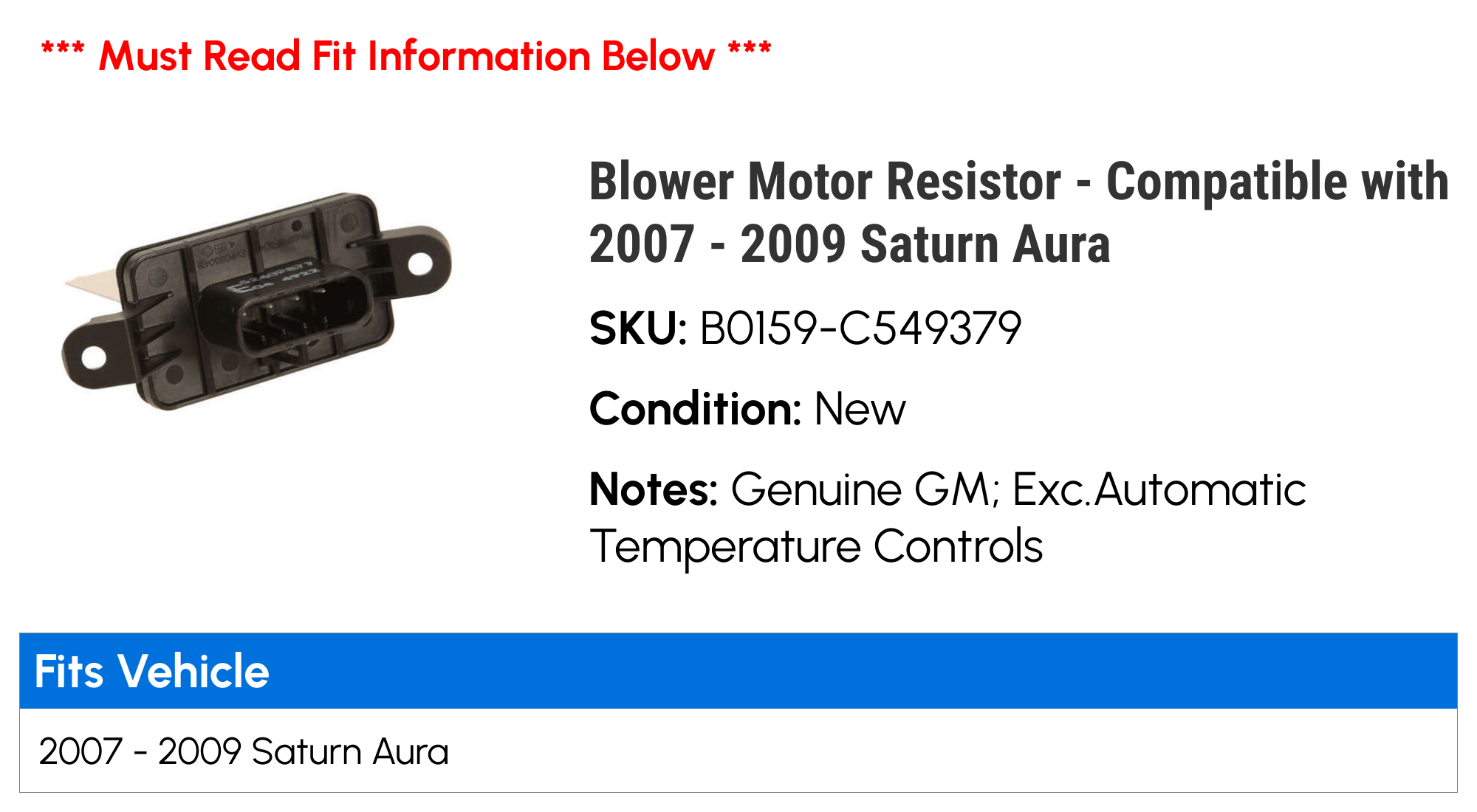 Blower Motor Resistor - Compatible with 2007 - 2009 Saturn Aura - AC Delco
