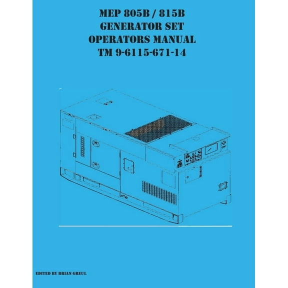 MEP 805B / 815B Generator Set Operators Manual TM 9-6115-671-14, (Paperback)