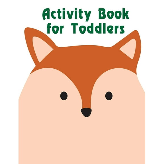Activity Book for Toddlers: Early Learning for First Preschools and Toddlers from Animals Images  adventure colouring book   Paperback  1709962593 9781709962592 J.K. Mimo